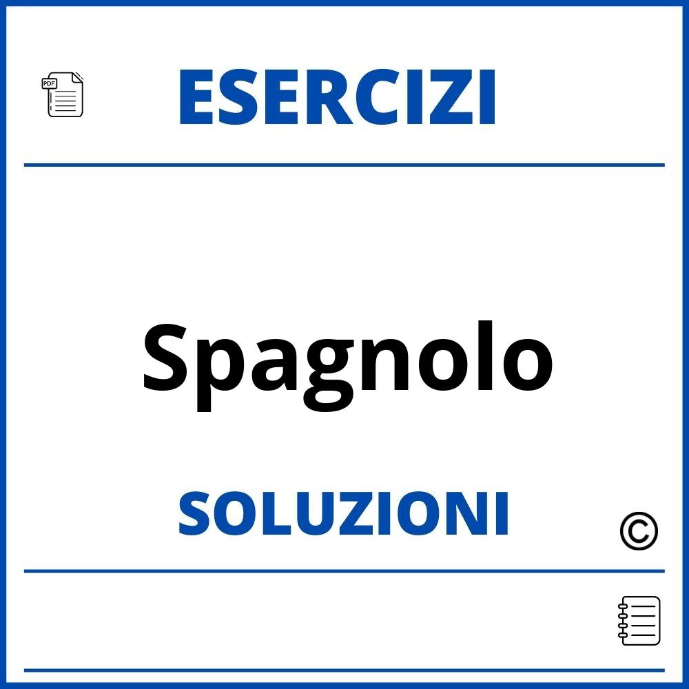 Esercizi Di Spagnolo Con Soluzioni Pdf Esercizi Di Spagnolo Con Soluzioni Pdf
