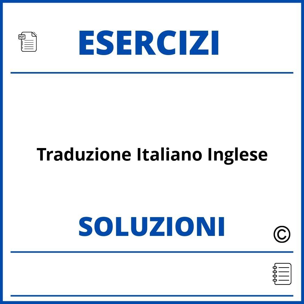 Esercizi Traduzione Italiano Inglese Pdf Con Soluzioni